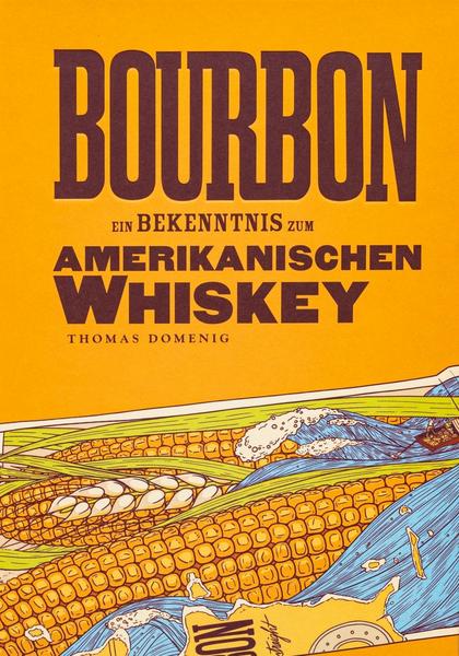 Bourbon Buch von Thomas Domenig - Spirituosengalerie